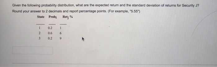  Given the following probability distribution, what are the expected return and