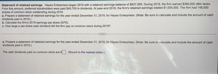 please answer parts A B & C Statement of retained earnings Hayes