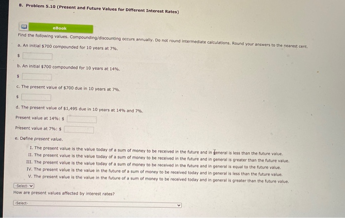  8. Problem 5.10 (Present and Future Values for Different Interest Rates)