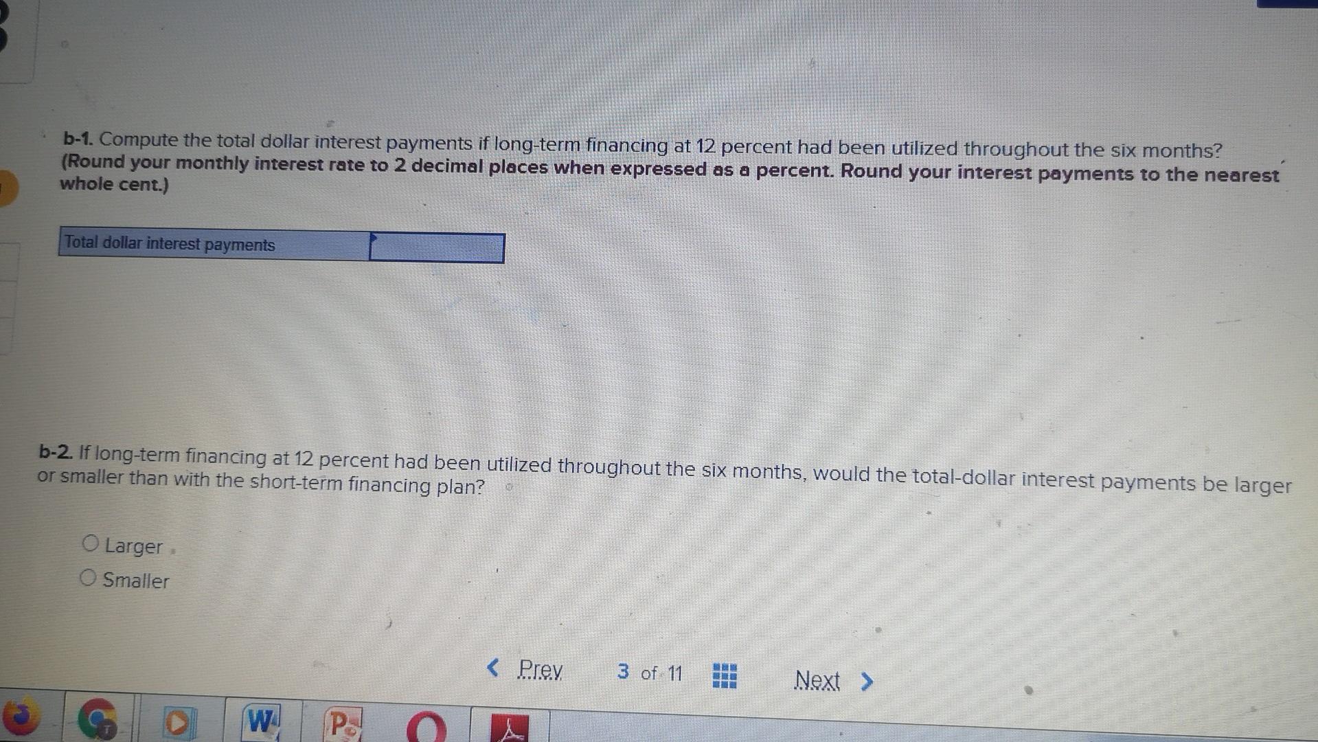 Beauty Salon has estimated monthly financing requirements for the next six months