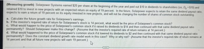  (Measuring growth) Solarpower Systems eamed $20 per share at the beginning