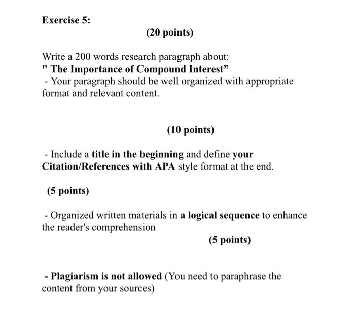  Exercise 5: (20 points) Write a 200 words research paragraph about: