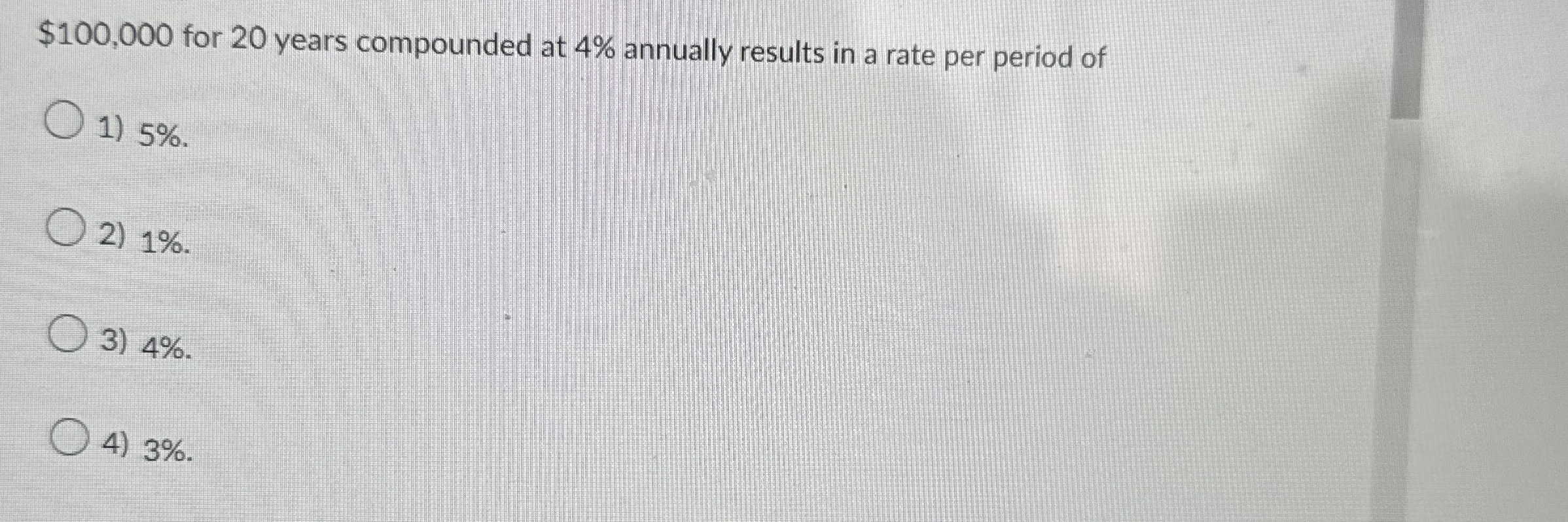  $100,000 for 20 years compounded at 4% annually results in a