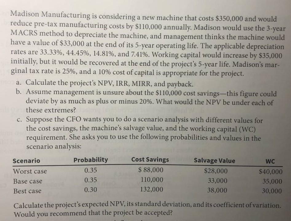Please answer only the parts B and C. Explain your answers by