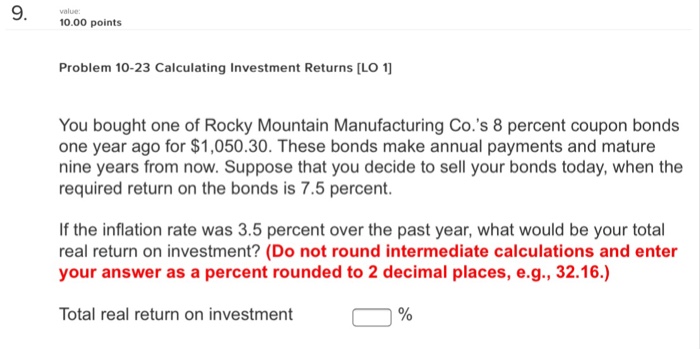  value 10.00 points Problem 10-23 Calculating Investment Returns [LO 1] You