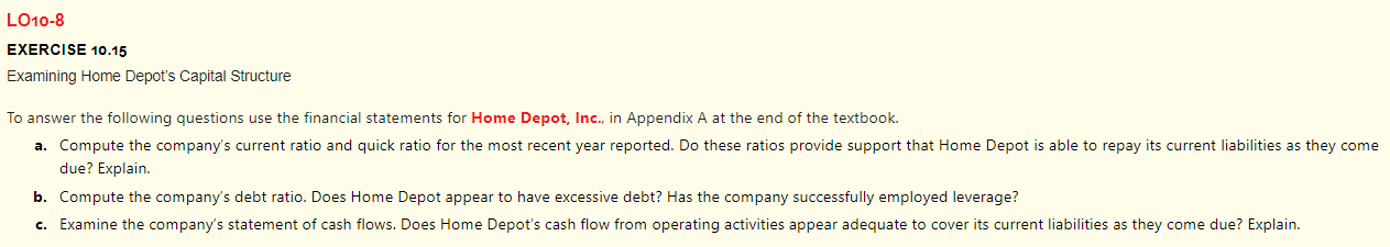 LO10-8 EXERCISE 10.15 Examining Home Depot's Capital Structure To answer the