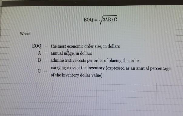 find the MOST economical quantity to order! Demand 12,000 Annual Requirements or