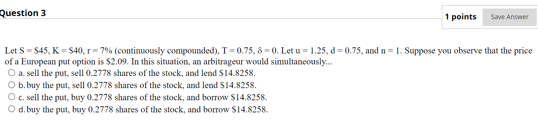  Question 3 1 points Save Answer = = Let S =
