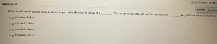  Olin 13.20 Question 13 5 points This occurs because the old