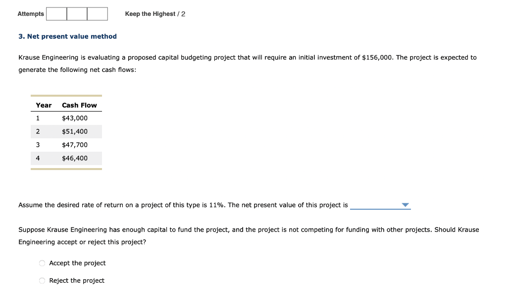  Krause Engineering is evaluating a proposed capital budgeting project that will