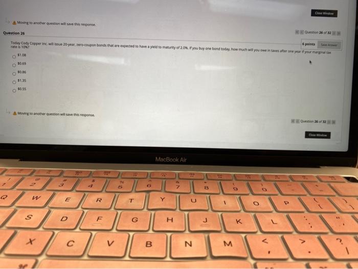  Moving to another question will save this response Question 26 points