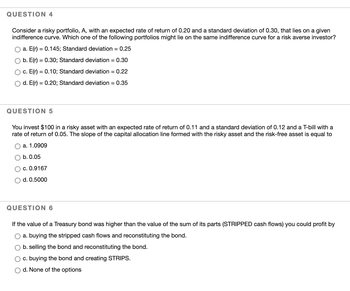  QUESTION 4 Consider a risky portfolio, A, with an expected rate