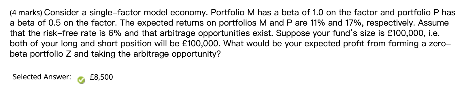 (4 marks) Consider a single-factor model economy. Portfolio M has a