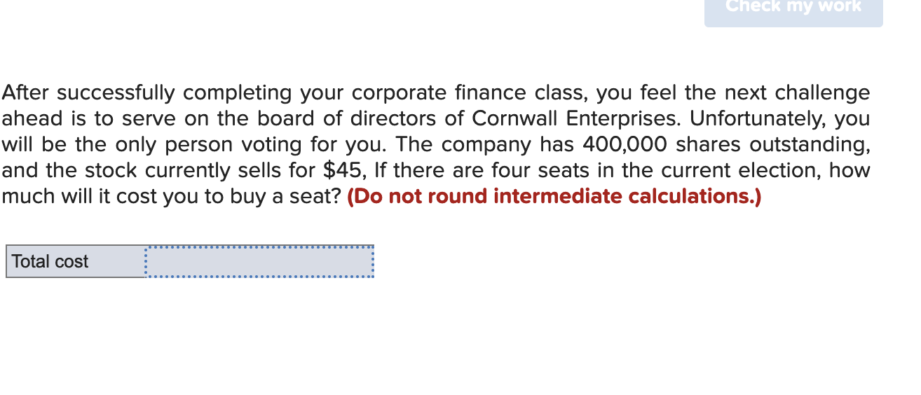 Check my work After successfully completing your corporate finance class, you