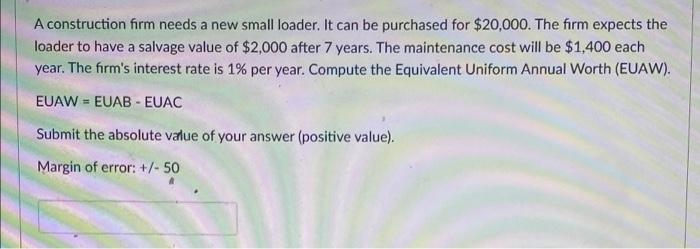  A construction form needs a new small loader. It can be