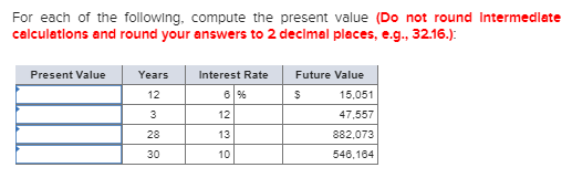 savings account balances, whereas Second City Bank pays 6 percent Interest compounded
