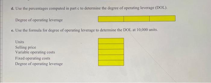 and a selling price of $63.50 per unit a. Calculate the operating