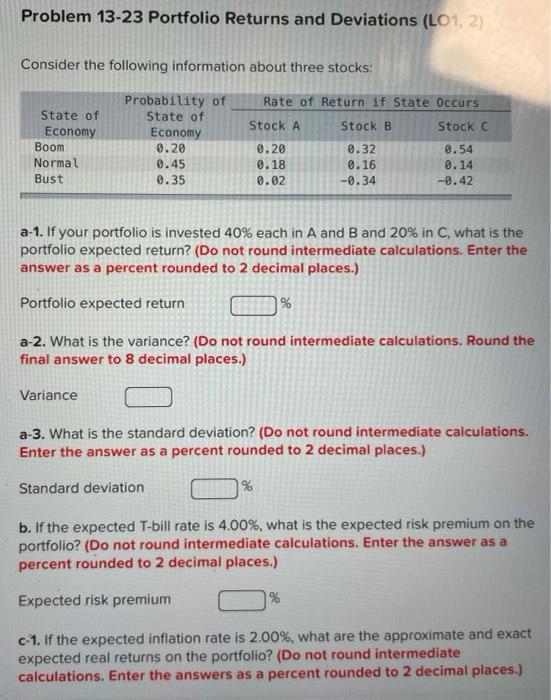  Problem 13-23 Portfolio Returns and Deviations (LO1, 2) Consider the following