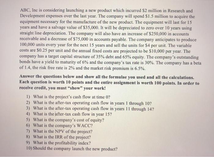 Please answer all 10 questions and show your work, formulas and calculations.