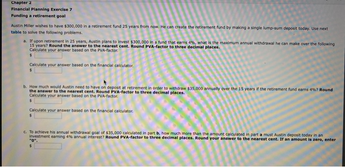  PVA formula, please Chapter 2 Financial Planning Exercise 7 Funding a