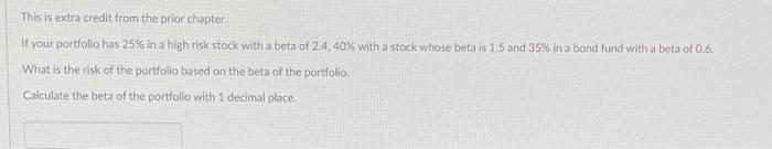  This is extra credit from the prior chapter. If your portfolio