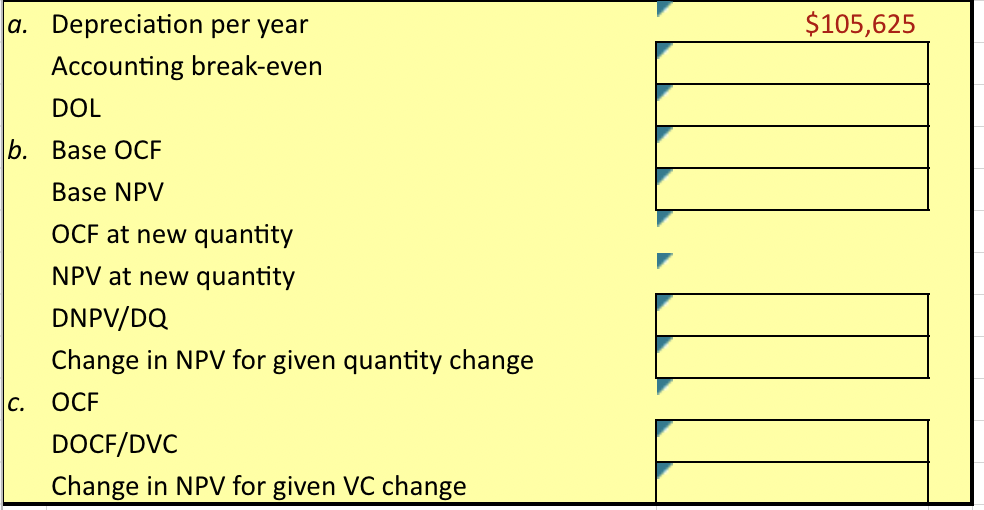 is straight-line to zero over the life of the project. Sales are
