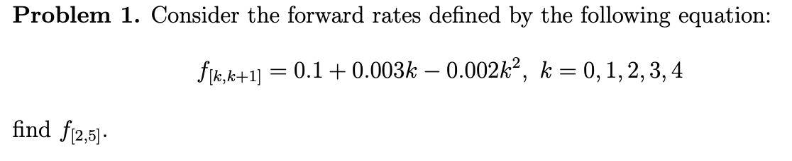 Show all the work and no excel plz Problem 1. Consider the