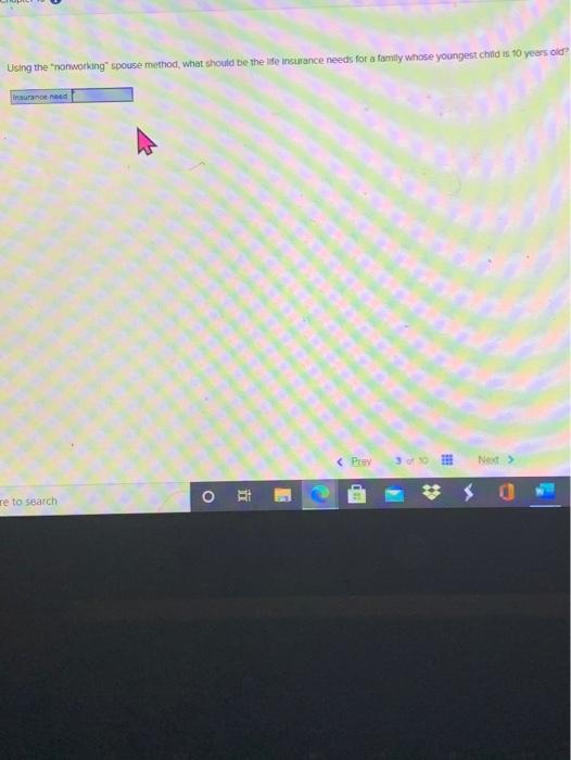  Using the nonworking spouse method, what should be the life insurance