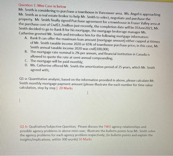  Question 1: Mini Case in below Mr. Smith is considering to