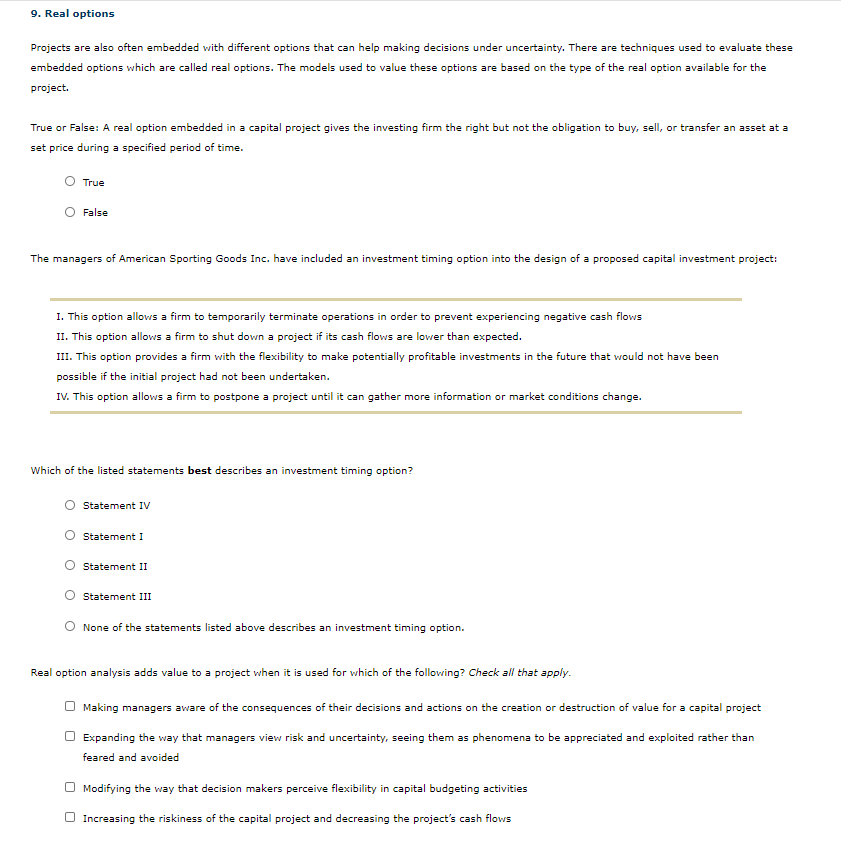  9. Real options Projects are also often embedded with different options