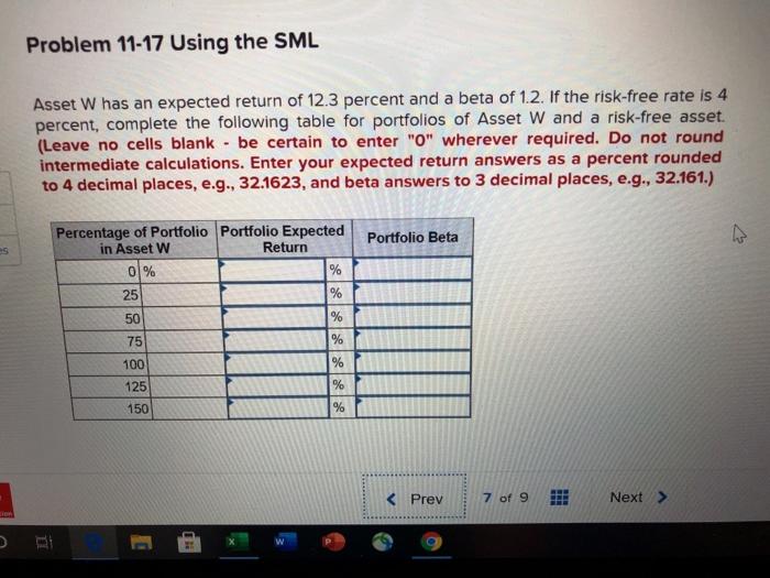  Problem 11-17 Using the SML Asset W has an expected return