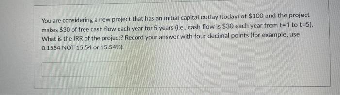 use excel to solve. You are considering a new project that has