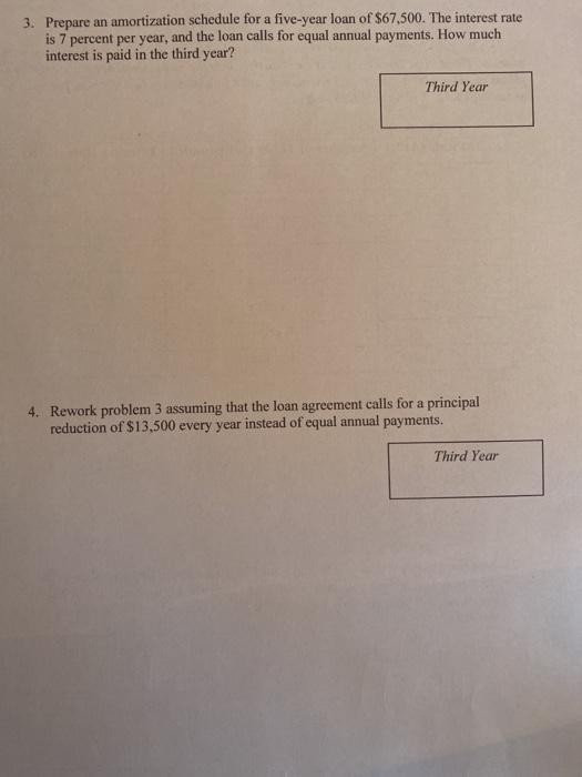 please show steps **Do NOT use excel** 3. Prepare an amortization schedule