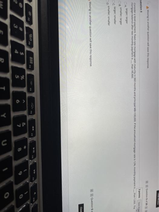  DW Moving to another question will save this response. Question 5