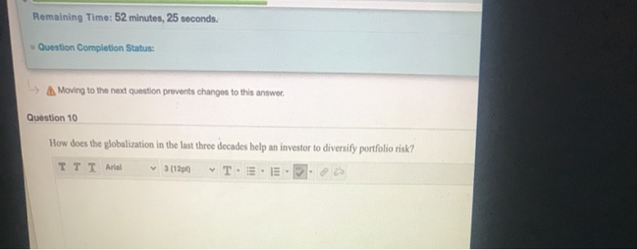  Remaining Time: 52 minutes, 25 seconds. Question Completion Status: A Moving