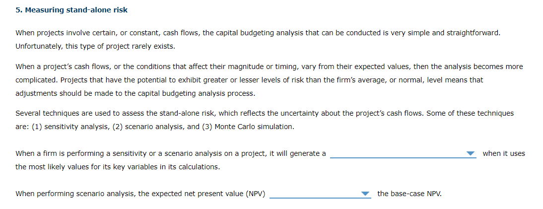  5. Measuring stand-alone risk When projects involve certain, or constant, cash