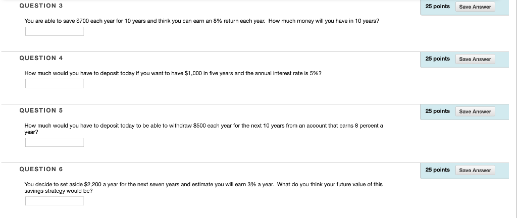  QUESTION 3 25 points Save Answer You are able to save