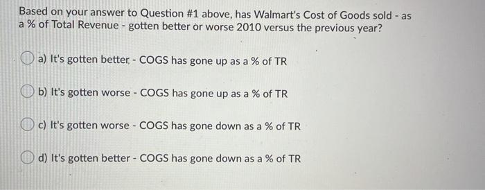 return the favor! Below is Walmart's Income Statement for the 2009-10 fiscal