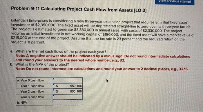 0, year 3 and NPV Problem 9-11 Calculating Project Cash Flow from