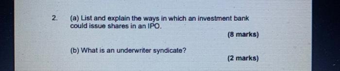 2. (a) List and explain the ways in which an investment
