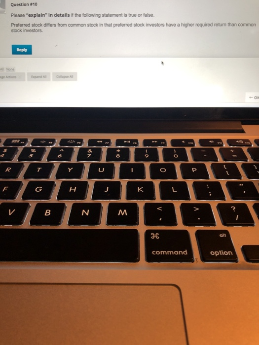  Question #10 Please "explain" in details if the following statement is