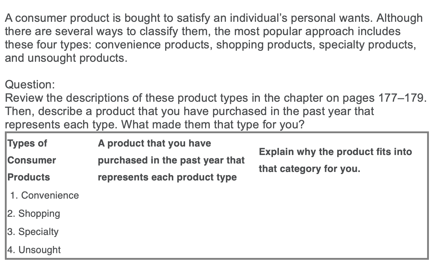 I do not understand this question A consumer product is bought to