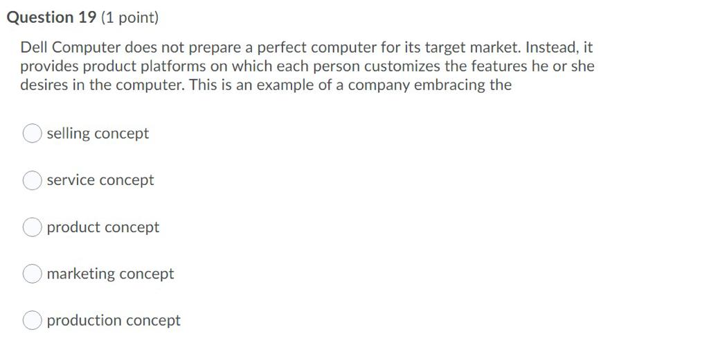  Question 19 (1 point) Dell Computer does not prepare a perfect