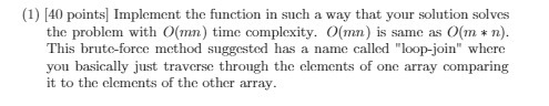  (1) [40 points] Implement the function in such a way that