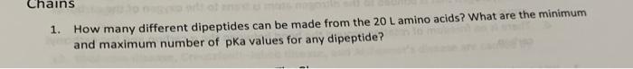  1. How many different dipeptides can be made from the 20L