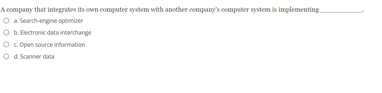 O d. DatabaseCompanies can utilize various sources of marketing input to enter