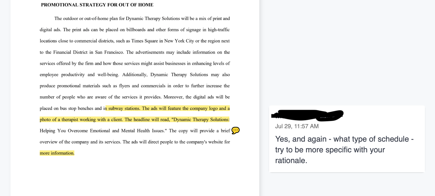 look at the Written creative theme, advertising media plan and the out