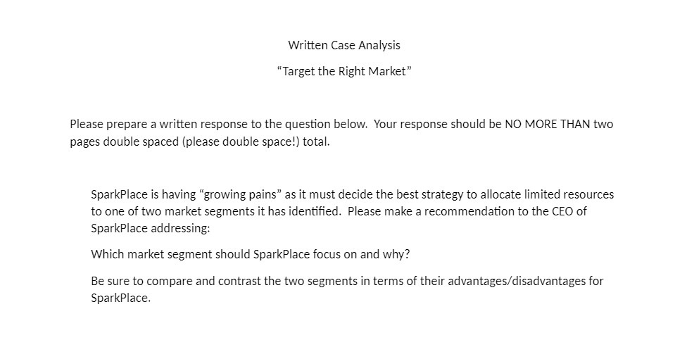  Written Case Analysis \"Target the Right Market" Please prepare a written
