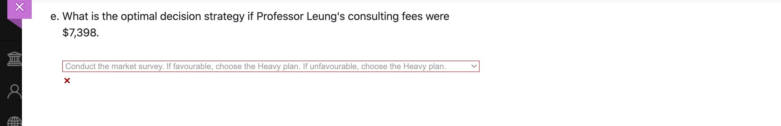 and state of nature probabilities are given in the following payoff table.