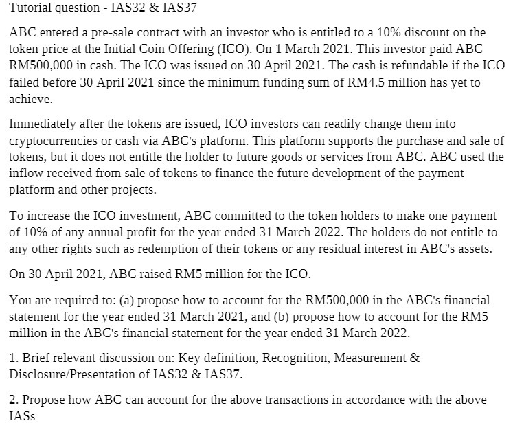  Tutorial question - IAS32 & IAS37 ABC entered a pre-sale contract